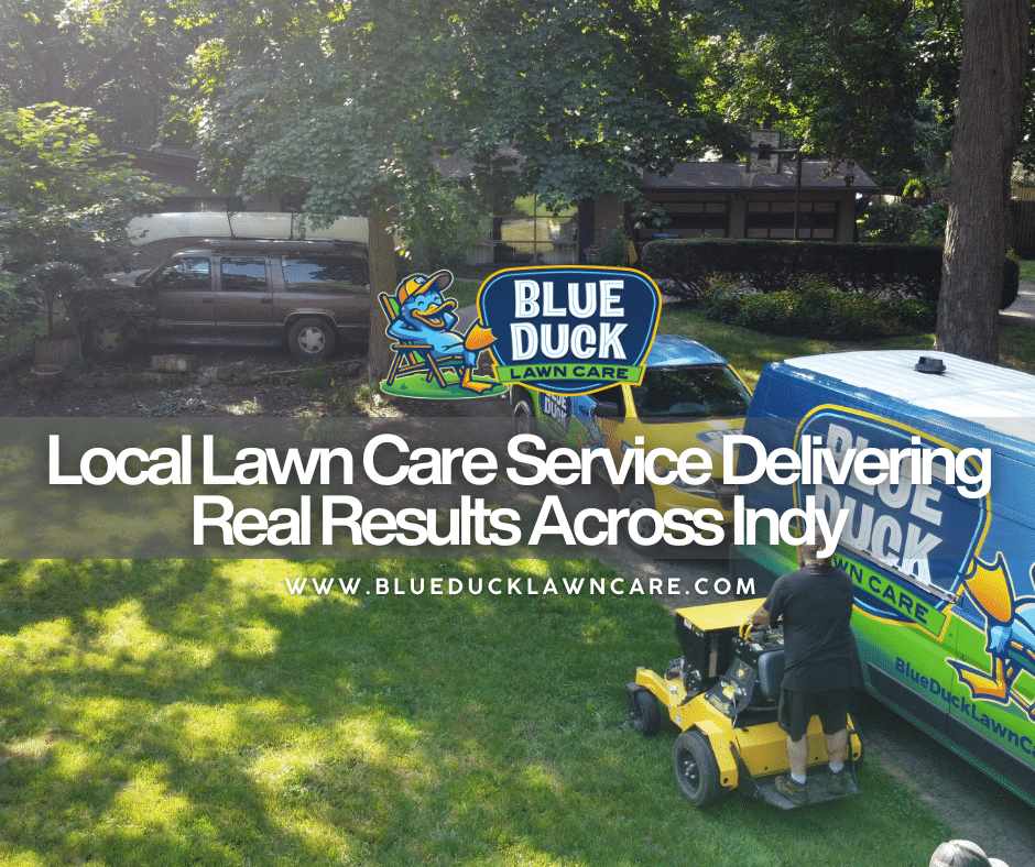 Local Lawn Care Service Delivering Real Results Across Indy